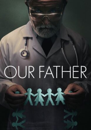 Our Father 2022 Dual Audio Hindi-English 480p 720p 1080p