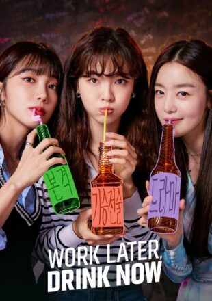 Work Later Drink Now Season 1 Hindi Korean 480p 720p 1080p