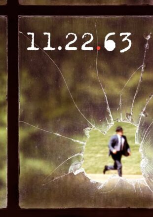 11.22.63 Season 1 English 720p 1080p Complete Episode