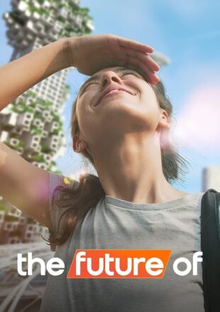 The Future Of Season 1 Hindi English 480p 720p 1080p All Episode