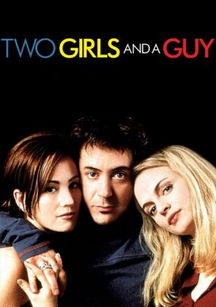 Two Girls and a Guy 1997 Dual Audio Hindi-English 480p 720p 1080p