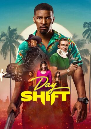 Day Shift 2022 Dual Audio Hindi-English 480p 720p 1080p