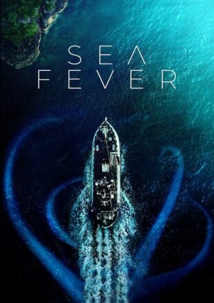 Sea Fever 2019 Dual Audio Hindi-English 480p 720p 1080p