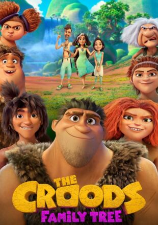 The Croods: Family Tree Season 1-5 English 720p 1080p All Episode