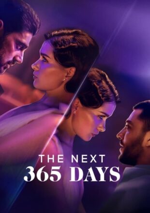 The Next 365 Days 2022 Dual Audio Hindi-English 480p 720p 1080p