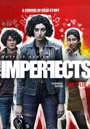 The Imperfects Season 1 Dual Audio Hindi-English 480p 720p 1080p