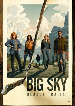 Big Sky Season 1-3 English 480p 720p Episode S03E12 Added