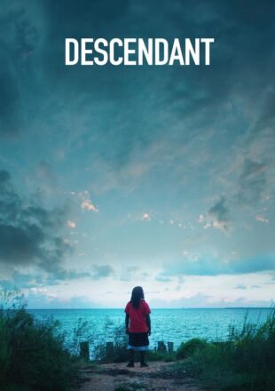 Descendant 2022 Dual Audio Hindi-English 480p 720p 1080p