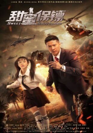 Sweet BodyGuard 2022 Dual Audio Hindi-Chinese 480p 720p 1080p