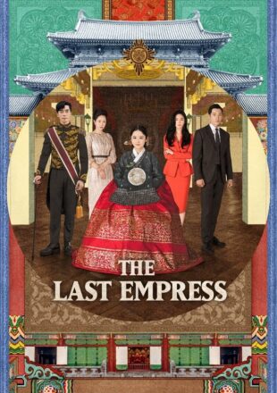 The Last Empress Season 1 Hindi Dubbed 480p 720p 1080p