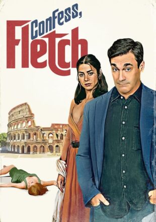 Confess Fletch 2022 Dual Audio Hindi-English 480p 720p 1080p