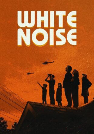 White Noise 2022 Dual Audio Hindi-English 480p 720p 1080p