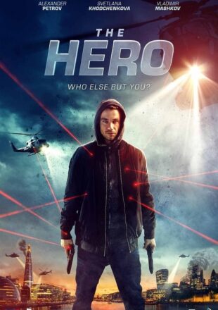 The Hero aka Geroy 2019 Dual Audio Hindi-English 480p 720p 1080p