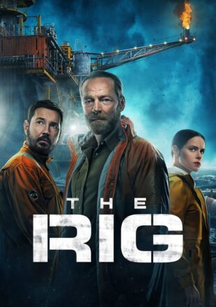 The Rig Season 1 Dual Audio Hindi-English 480p 720p 1080p