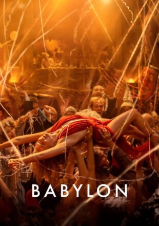 Babylon 2022 With Subtitle English Full Movie 480p 720p 1080p