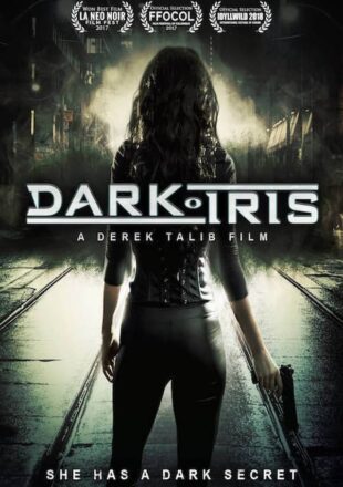 Dark Iris 2018 Dual Audio Hindi-English 480p 720p