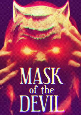 Mask of the Devil 2022 English With Subtitle Full Movie 480p 720p 1080p