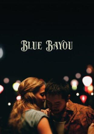 Blue Bayou 2021 Dual Audio Hindi-English 480p 720p 1080p