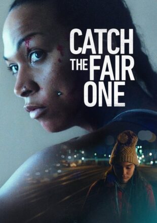 Catch the Fair One 2021 Dual Audio Hindi-English 480p 720p 1080p