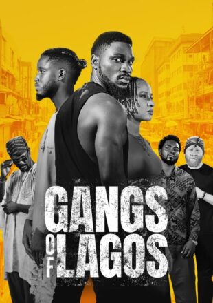 Gangs of Lagos 2023 English Full Movie 480p 720p 1080p