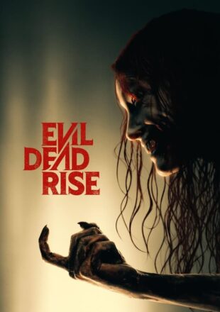 Evil Dead Rise 2023 Hindi HQ Dubbed 480p 720p 1080p CamRip