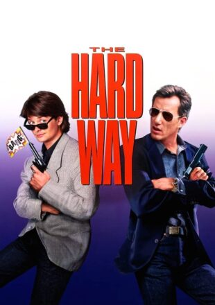 The Hard Way 1991 Dual Audio Hindi-English 480p 720p 1080p