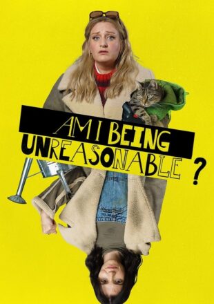 Am I Being Unreasonable Season 1 English 720p 1080p All Episode