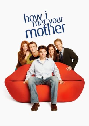 How I Met Your Mother Season 1-9 English 720p 1080p All Episode