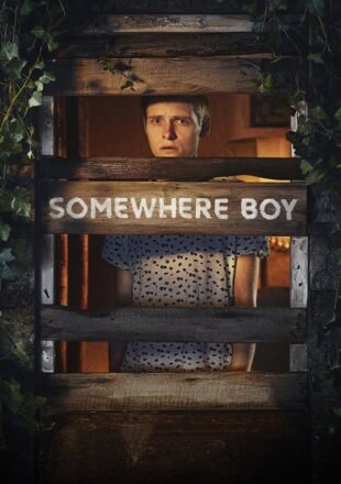 Somewhere Boy Season 1 English 720p 1080p Complete Episode