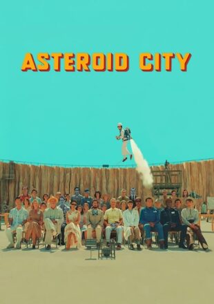 Asteroid City 2023 Dual Audio Hindi-English 480p 720p 1080p