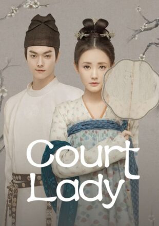 Court Lady Season 1 Hindi Dubbed 720p 1080p Episode 50 Added