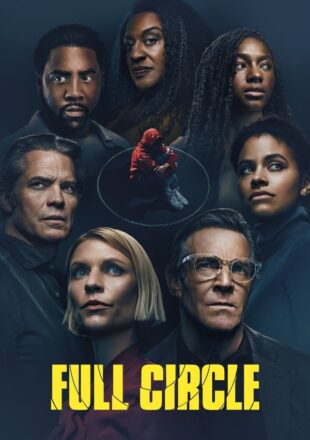 Full Circle Season 1 English 720p 1080p Episode 6 Added