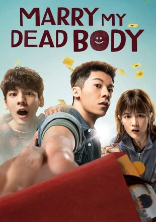 Marry My Dead Body 2023 Dual Audio English-Chinese 480p 720p 1080p