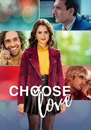 Choose Love 2023 Dual Audio Hindi-English 480p 720p 1080p