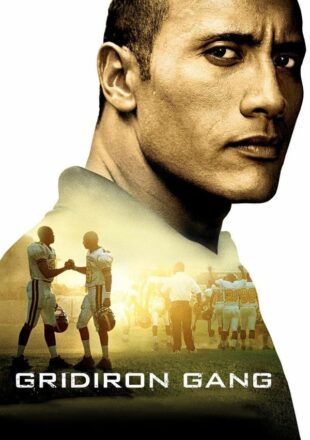 Gridiron Gang 2006 Dual Audio Hindi-English 480p 720p 1080p