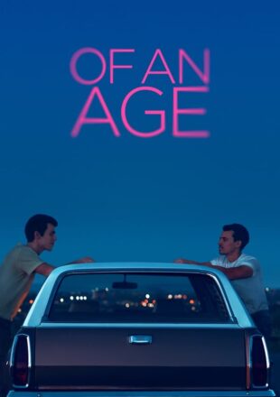 Of an Age 2022 Dual Audio Hindi-English 480p 720p 1080p