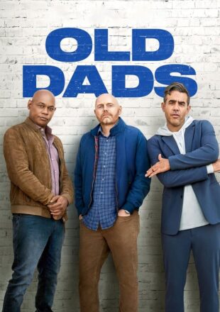 Old Dads 2023 Dual Audio Hindi-English 480p 720p 1080p