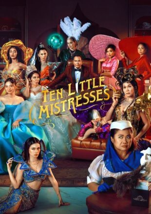 Ten Little Mistresses 2023 Filipino 480p 720p