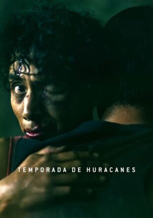 Hurricane Season 2023 Dual Audio English-Spanish 480p 720p 1080p