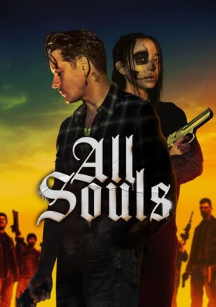 All Souls 2023 Dual Audio English-Spanish 480p 720p 1080p