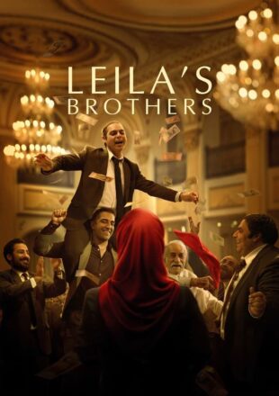 Leila’s Brothers 2022 Dual Audio Hindi-Persian 480p 720p 1080p