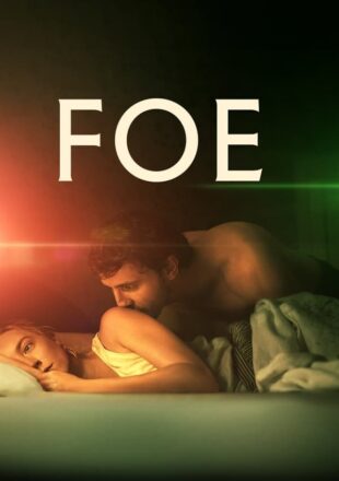 Foe 2023 Dual Audio Hindi-English 480p 720p 1080p