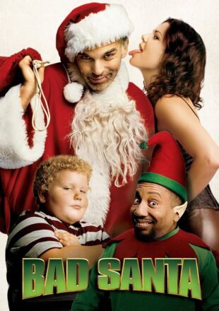 Bad Santa 2003 Dual Audio Hindi-English 480p 720p 1080p