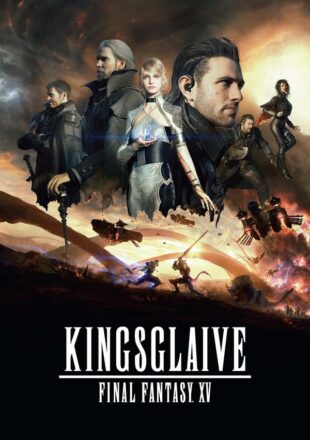 Kingsglaive: Final Fantasy XV 2016 Dual Audio Hindi-English 480p 720p 1080p