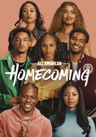 All American: Homecoming Season 1-3 English With Subtitle 720p 1080p S01E08 Added