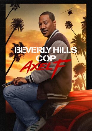 Beverly Hills Cop: Axel F 2024 Dual Audio Hindi-English 480p 720p 1080p