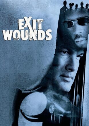 Exit Wounds 2001 Dual Audio Hindi-English 480p 720p 1080p