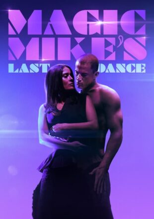 Magic Mike’s Last Dance 2023 Dual Audio Hindi-English 480p 720p 1080p