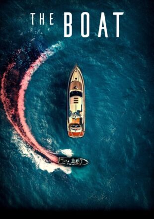 The Boat 2022 Multi Audio Hindi-English-Italian 480p 720p 1080p