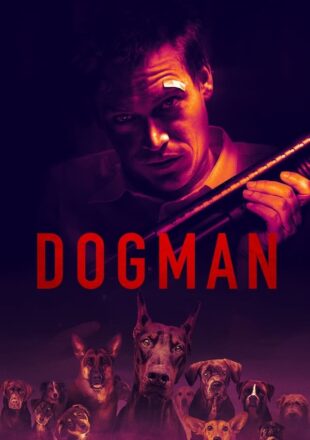 DogMan 2023 Dual Audio Hindi-English 480p 720p 1080p